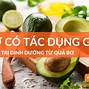 Ăn Quả Bơ Hàng Ngày Có Tác Dụng Gì