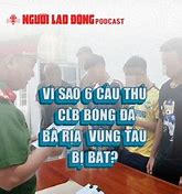 Cầu Thủ Bà Rịa Vũng Tàu Bị Bắt