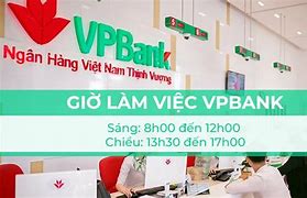 Giờ Làm Việc Vpbank Cộng Hoà